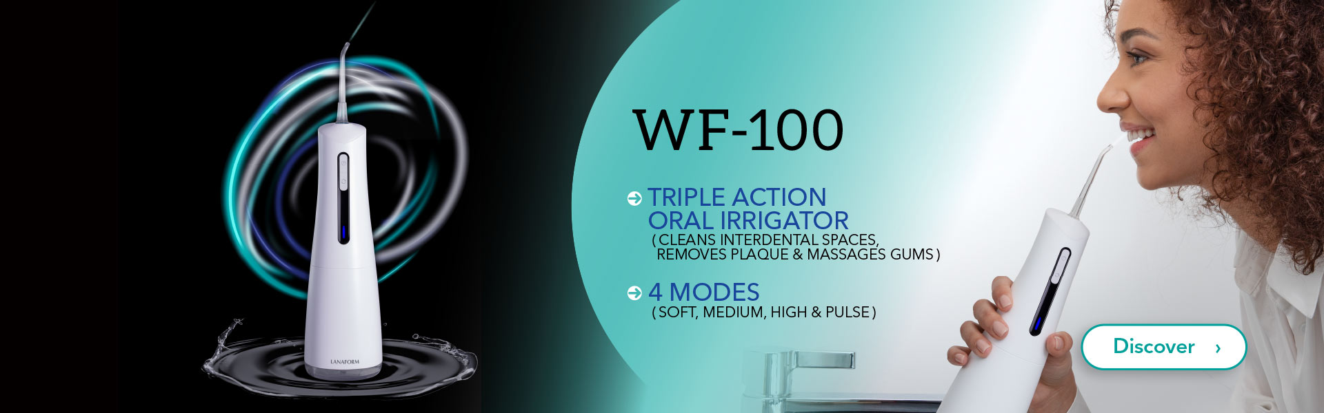 With its four modes, the WF-100 oral irrigator guarantees complete personalised care for teeth and gums, for optimal oral hygiene!